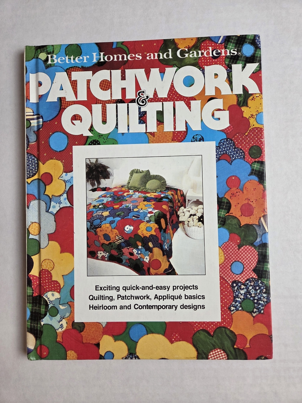 Better Homes And Gardens Patchwork & Quilting Book